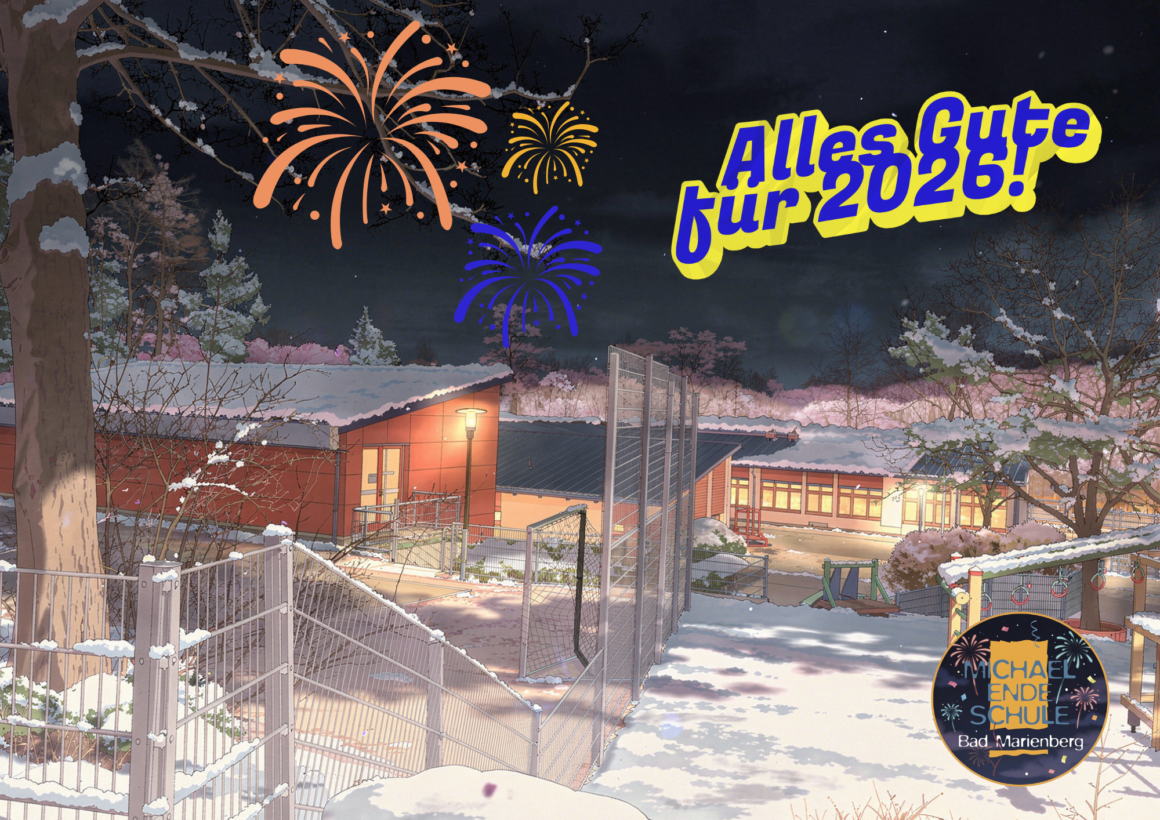 Das Team der Michael-Ende-Schule wünscht alles Gute für 2026!